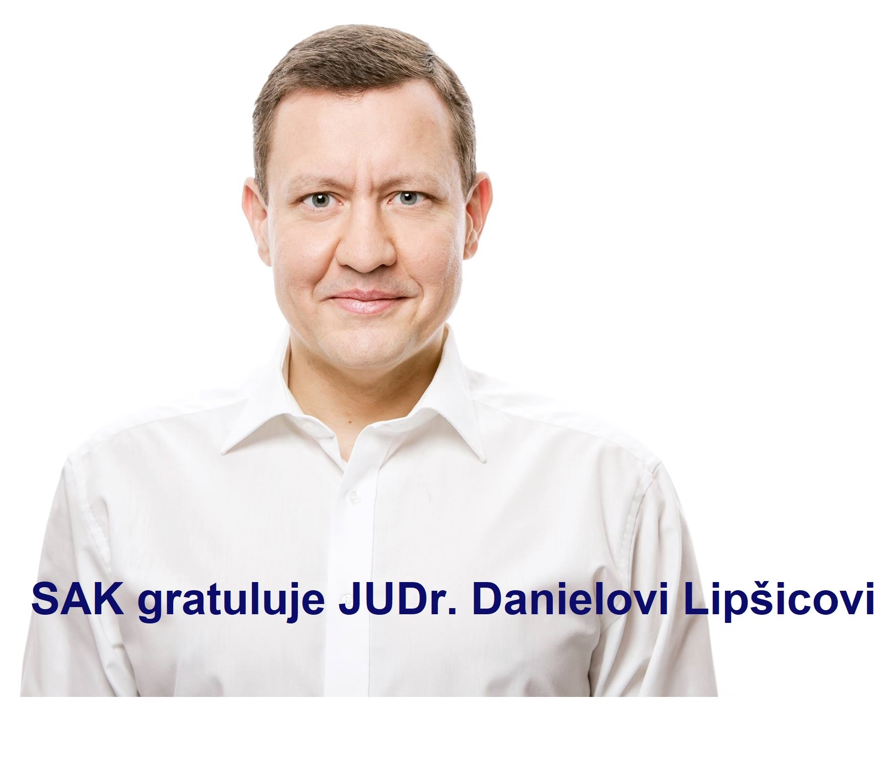 Slovenská advokátska komora gratuluje JUDr. Danielovi Lipšicovi, novozvolenému špeciálnemu prokurátorovi