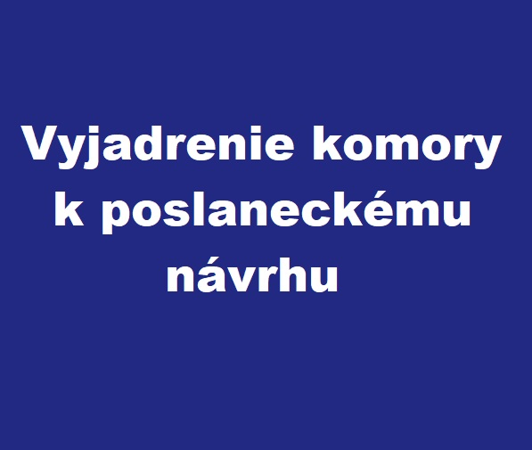 Vyjadrenie komory k poslaneckému návrhu Petra Kremského na zavedenie novej skupiny poskytovateľov právnych služieb