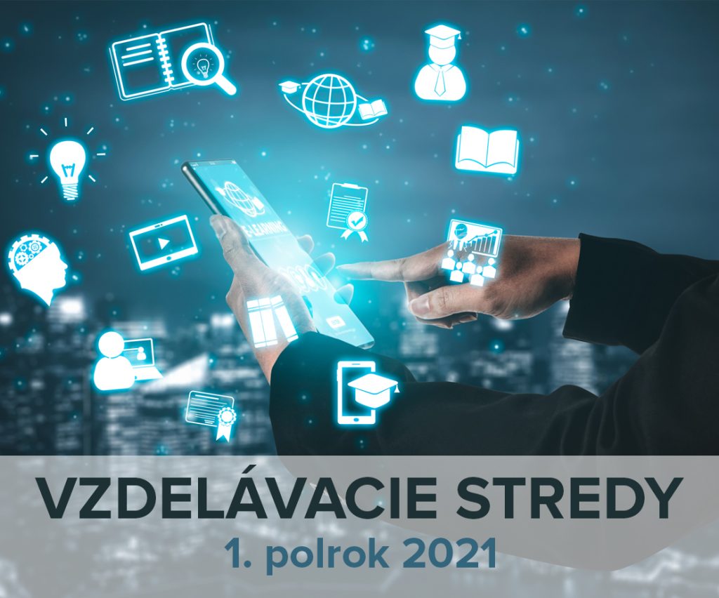 Vzdelávacie stredy I. polrok 2021